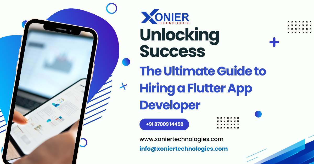 Unlocking Success: The Ultimate Guide to Hiring a Flutter App Developer