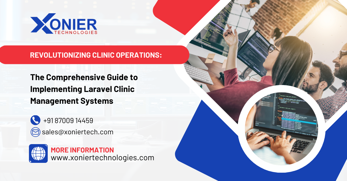 Revolutionizing Clinic Operations: The Comprehensive Guide to Implementing Laravel Clinic Management Systems