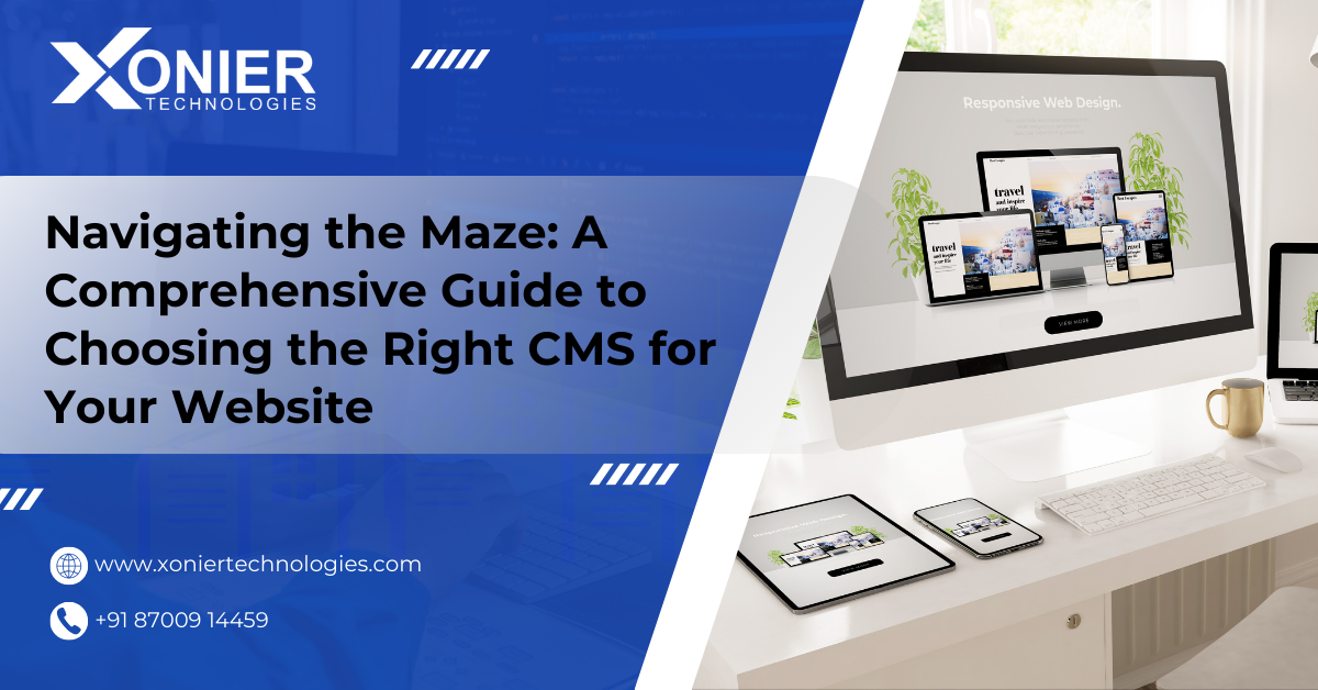 Navigating the Maze: A Comprehensive Guide to Choosing the Right CMS for Your Website